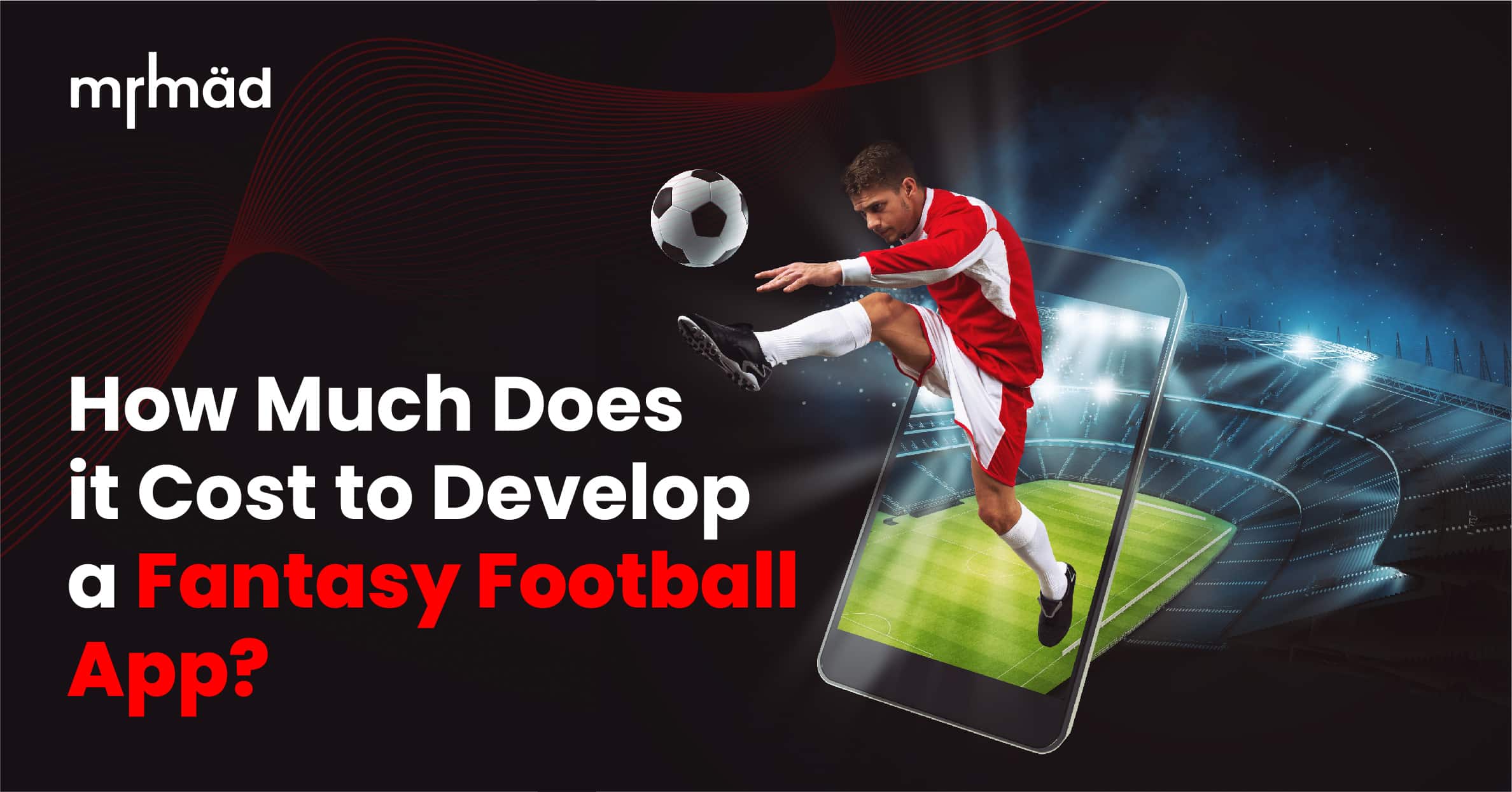 Cost to Develop a Fantasy Football App