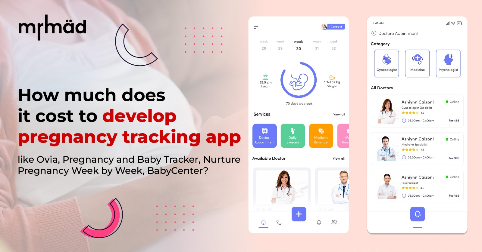 How much does it cost to develop pregnancy tracking app like Ovia, Pregnancy and Baby Tracker, Nurture Pregnancy Week by Week, BabyCenter?