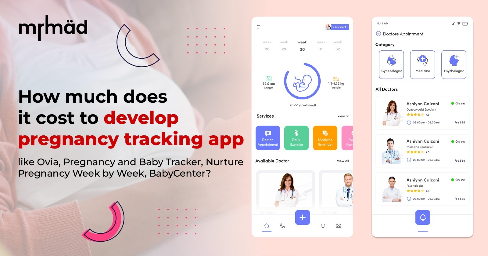 How much does it cost to develop pregnancy tracking app like Ovia, Pregnancy and Baby Tracker, Nurture Pregnancy Week by Week, BabyCenter?