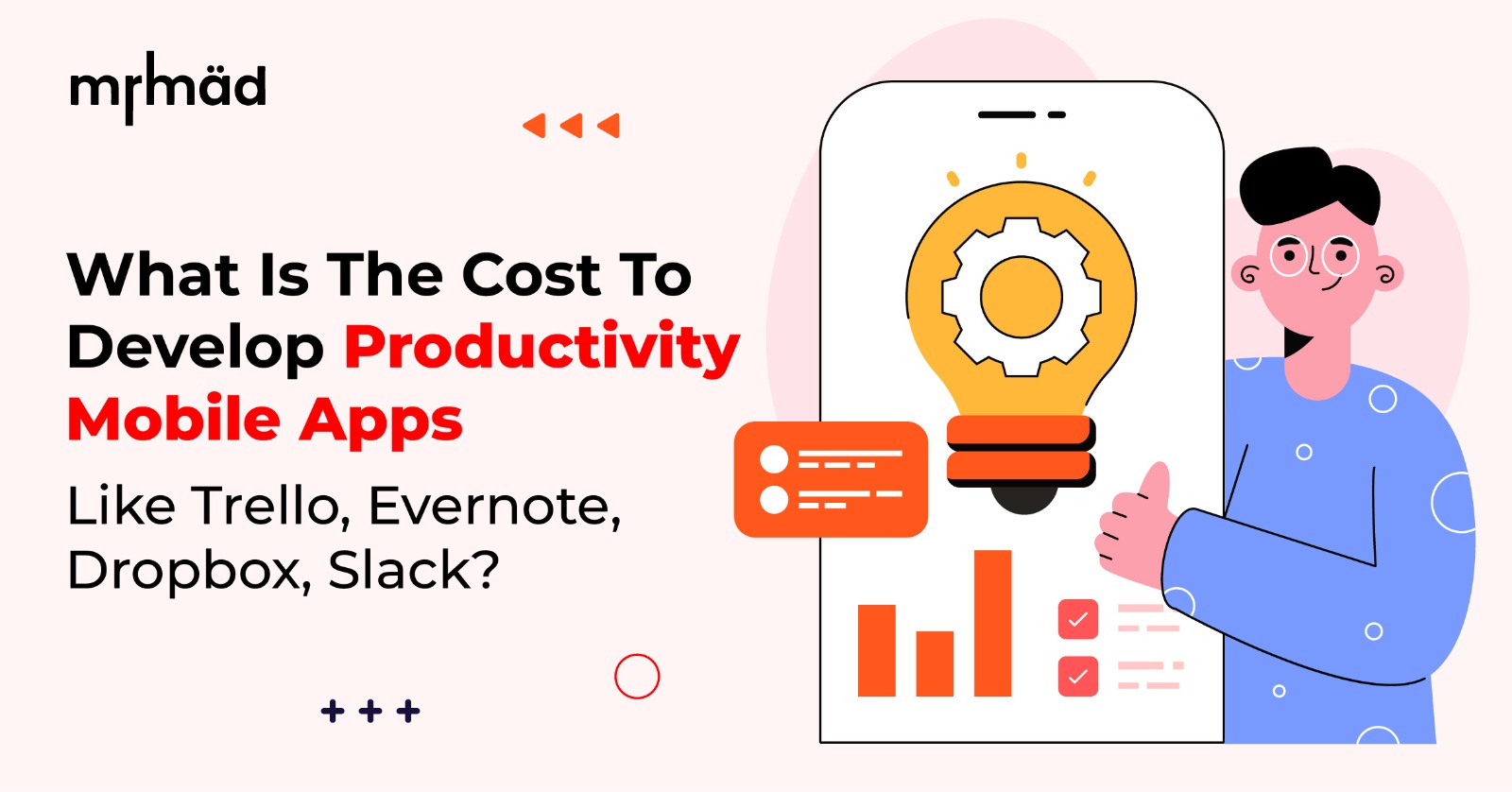 What Is The Cost To Develop Productivity Mobile Apps Like Trello, Evernote, Dropbox, Slack?