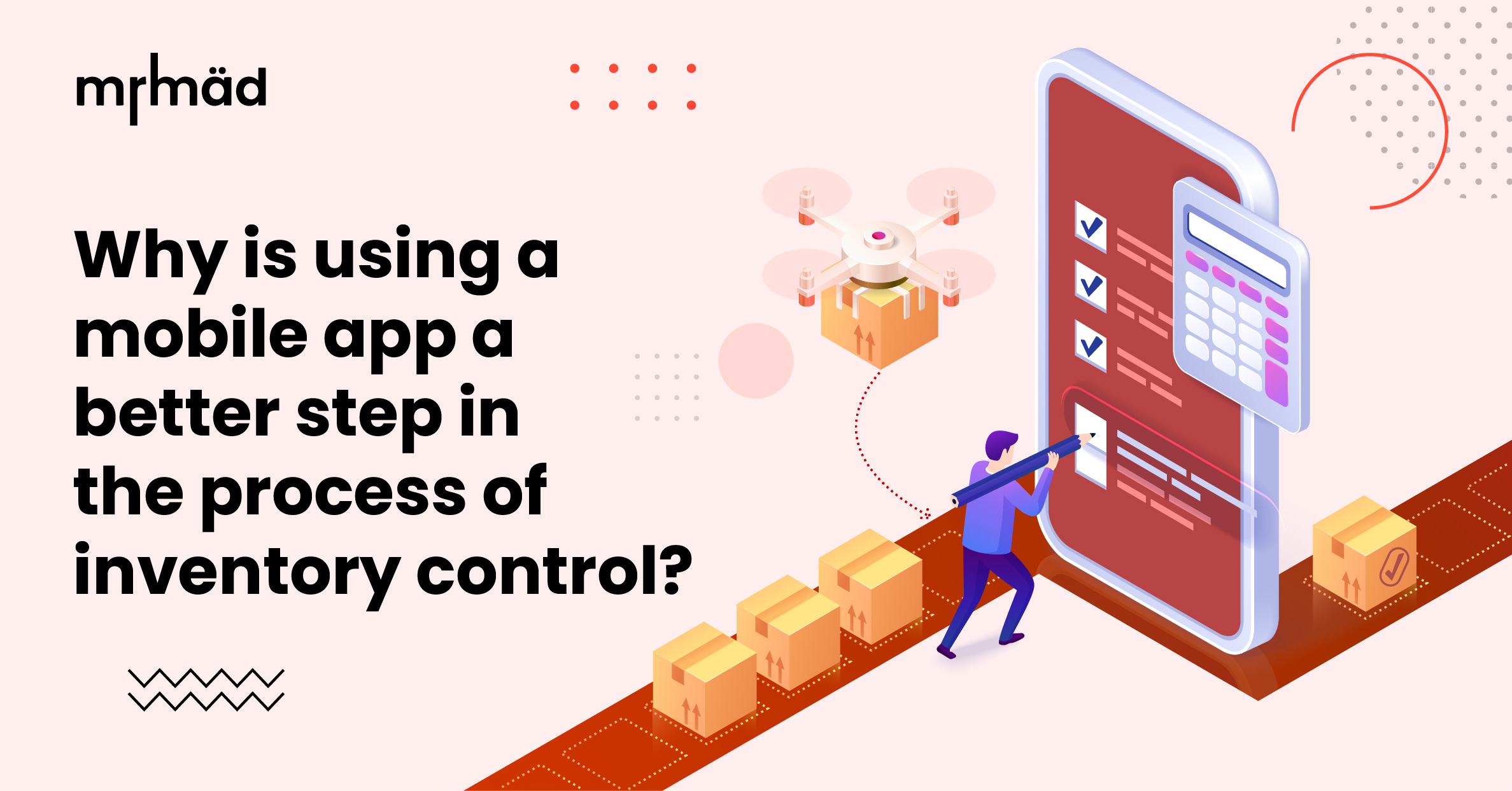 Why is using a mobile app a better step in the process of inventory control?