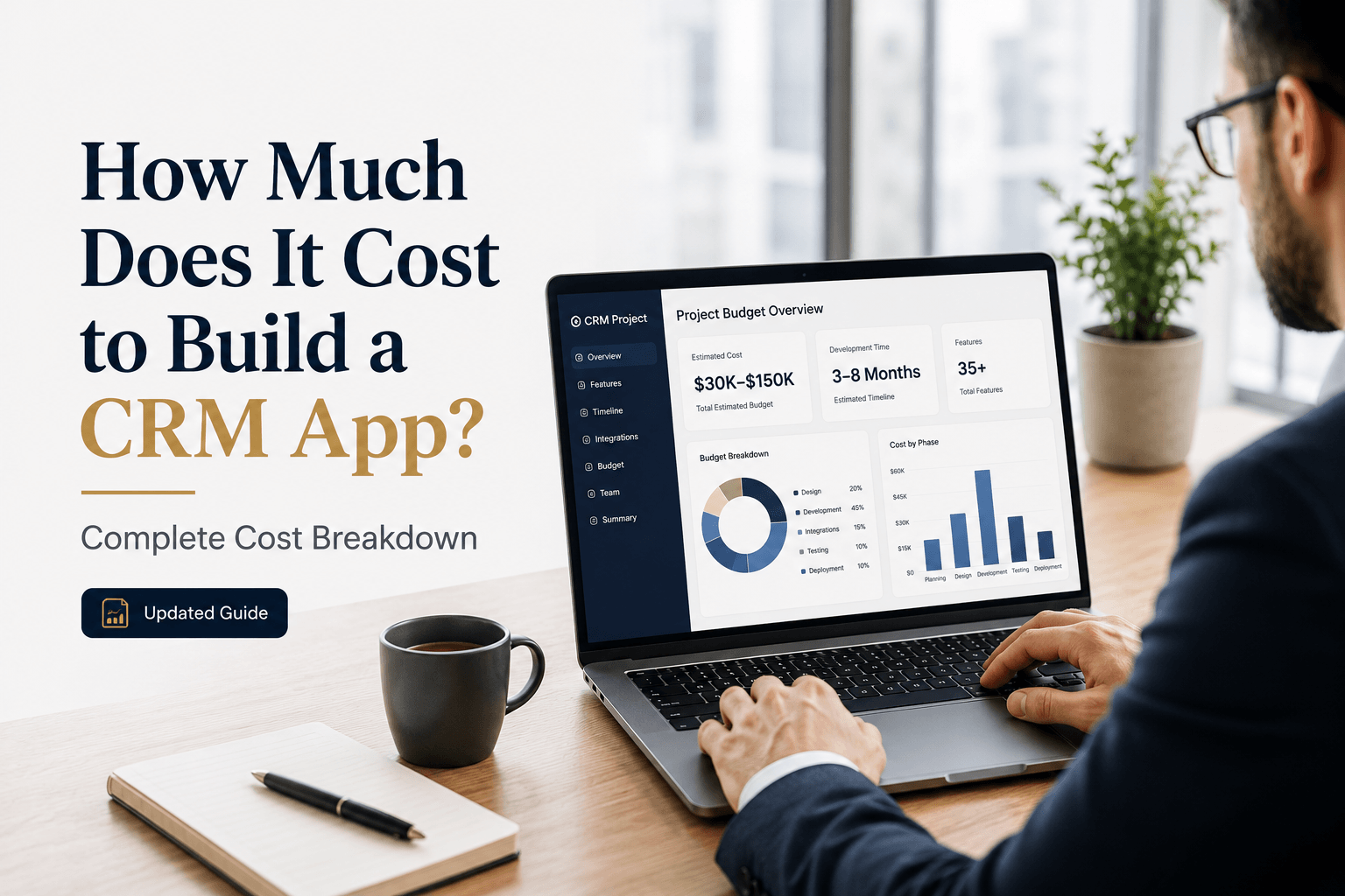 Professional workspace with a CRM project dashboard illustrating CRM app development cost, pricing, timeline, and feature planning.